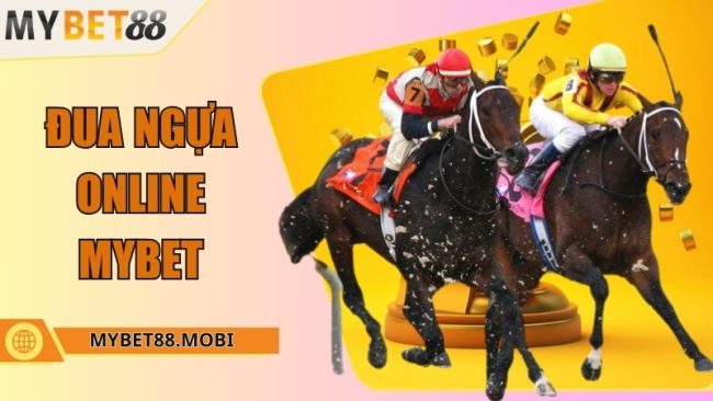 Đua ngựa online - Khám phá sảnh đá ngựa chất lượng nhất