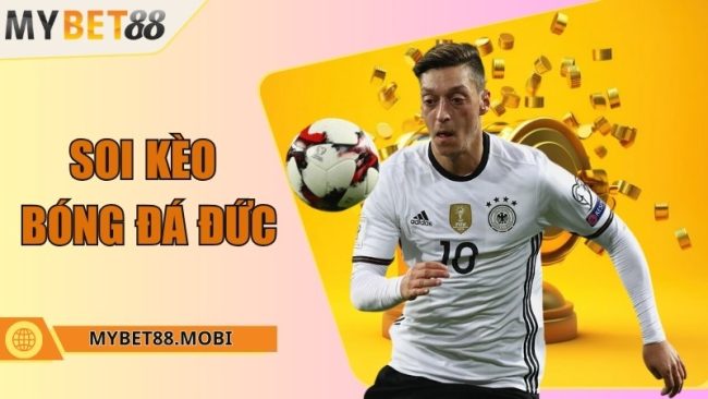 Soi kèo bóng đá Đức cực chuẩn, tăng cơ hội chiến thắng